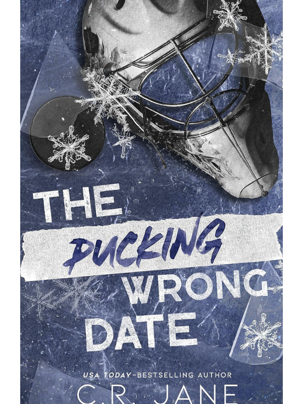 The Pucking Wrong Date (Pucking Wrong #3) | C.R. Jane