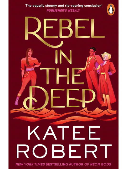 Rebel in the Deep (Crimson Sails #2) | Katee Robert