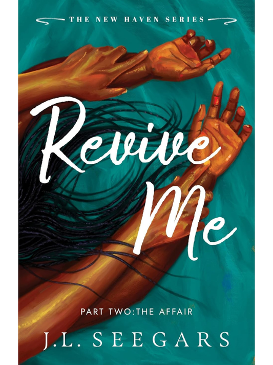 Revive Me: Part Two | J. L. Seegars