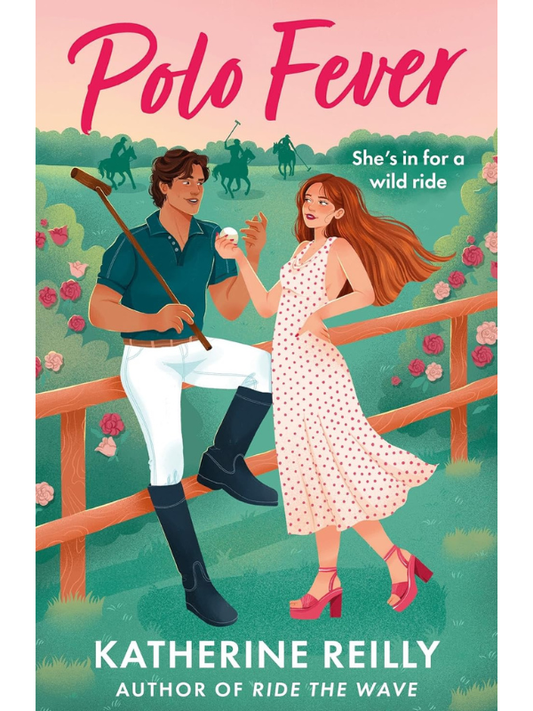 Polo Fever | Katherine Reilly