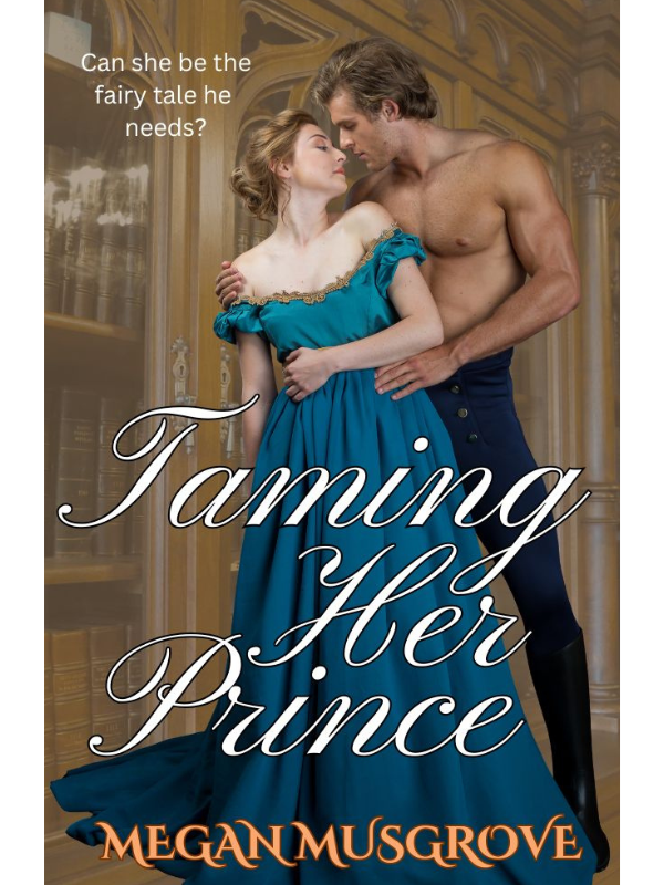 Taming Her Prince (Self Made Rogues #2) | Megan Musgrove