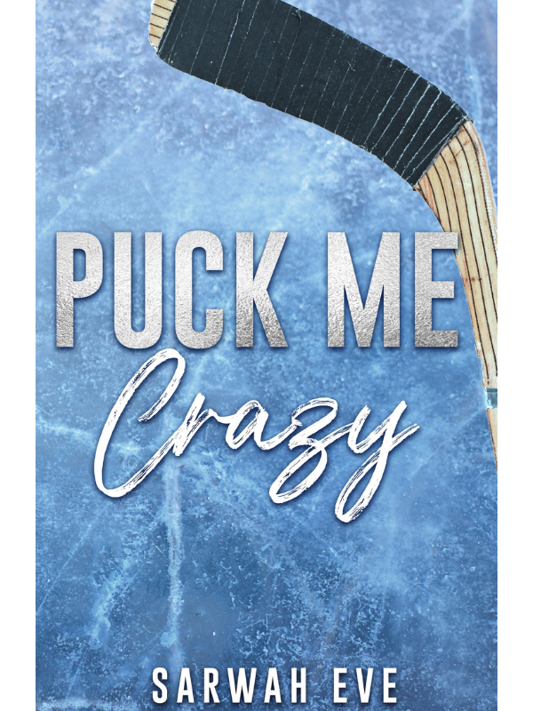 Puck Me Crazy | Sarwah Eve