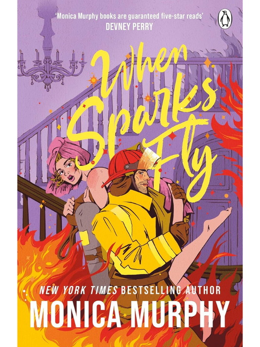 When Sparks Fly | Monica Murphy