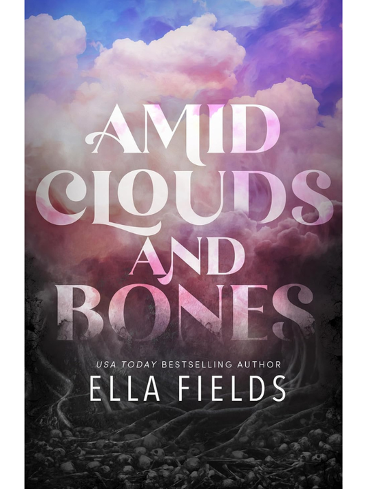 Amid Clouds and Bones | Ella Fields