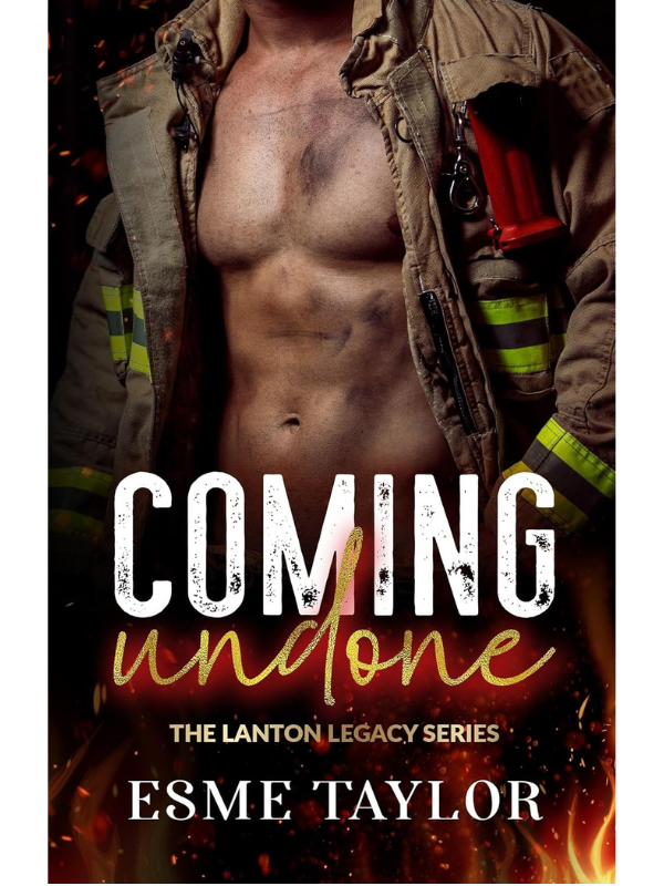 Coming Undone (The Lanton Legacy #1) | Esme Taylor