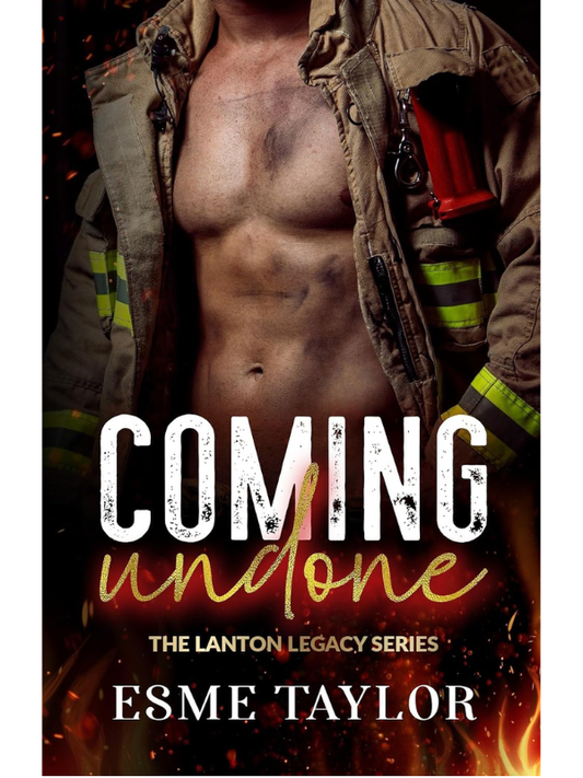 Coming Undone (The Lanton Legacy #1) | Esme Taylor