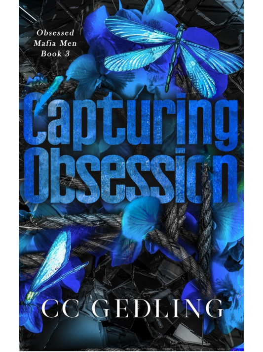 Capturing Obsession (Obsessed Mafia Men #3) | CC Gedling