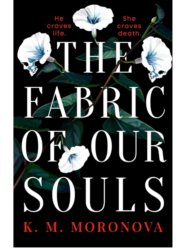 The Fabric of Our Souls | K. M. Moronova