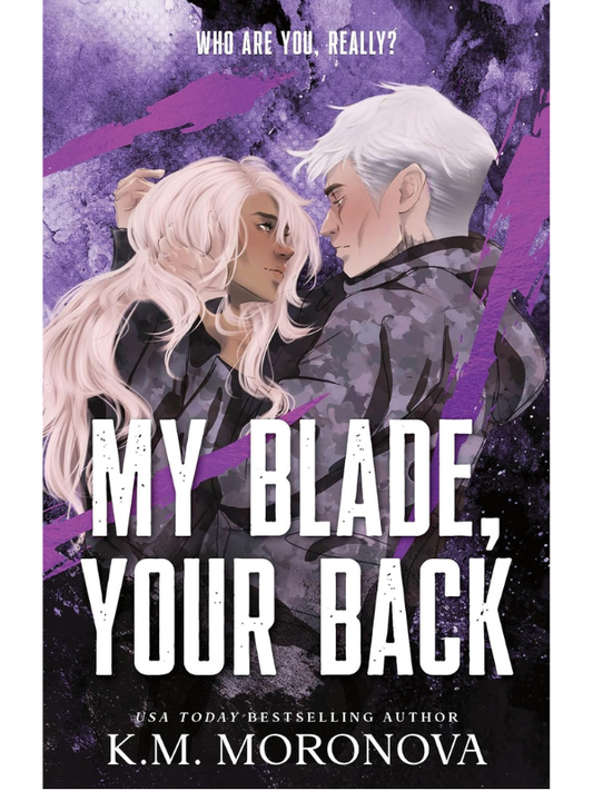 My Blade, Your Back (Dark Forces #2) | K. M. Moronova