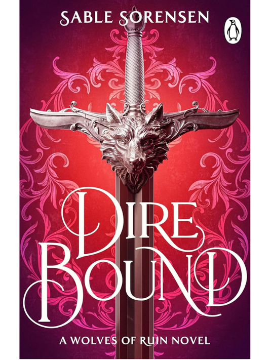 Dire Bound (The Wolves of Ruin #1) | Sable Sorensen