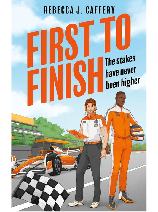 First to Finish (Pole Position #2) | Rebecca J. Caffery *RELEASE DATE 26TH MARCH*