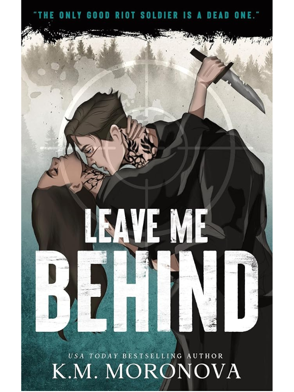 Leave Me Behind | K.M. Moronova