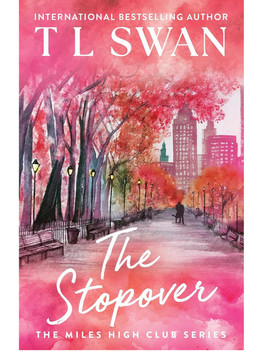 The Stopover (The Miles High Club #1) | T L Swan