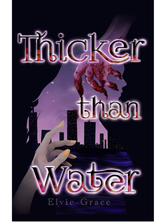 Thicker than Water | Elvie Grace