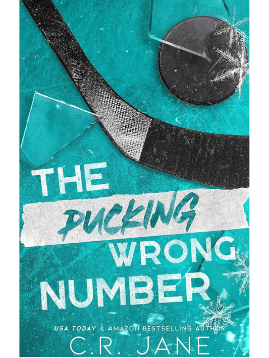 The Wrong Pucking Number (The Pucking Wrong Series #1) | C. R. Jane