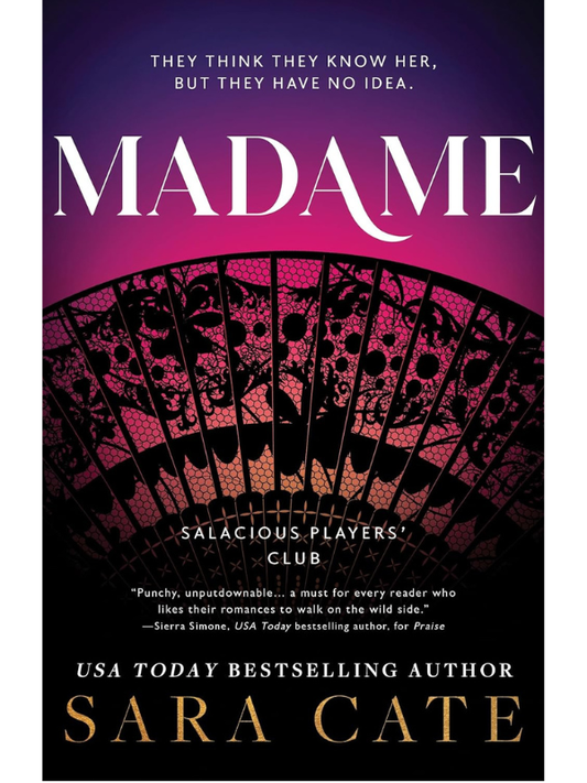 Madame (Salacious Players Club #6) | Sara Cate