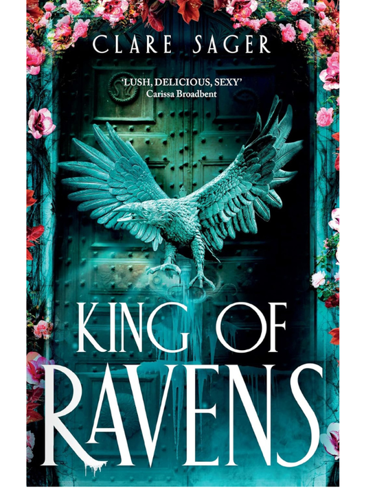 King of Ravens (Upon a Broken Heart #1) | Clare Sager