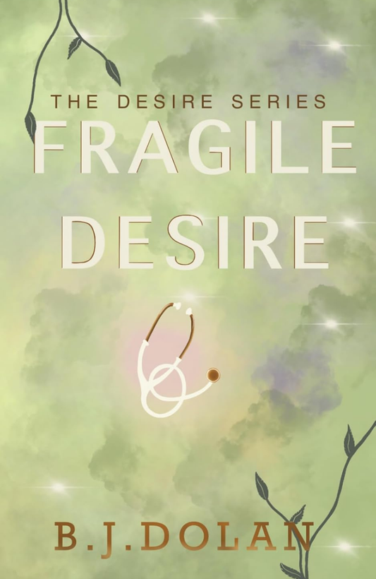 Fragile Desire