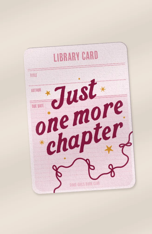 Just One More Chapter | Kindle Paperwhite Insert