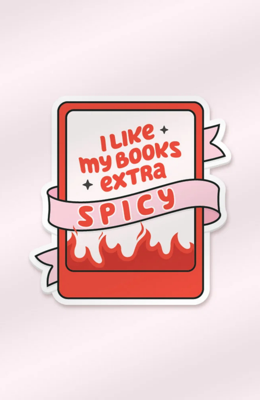 I Like My Books Extra Spicy | Sticker