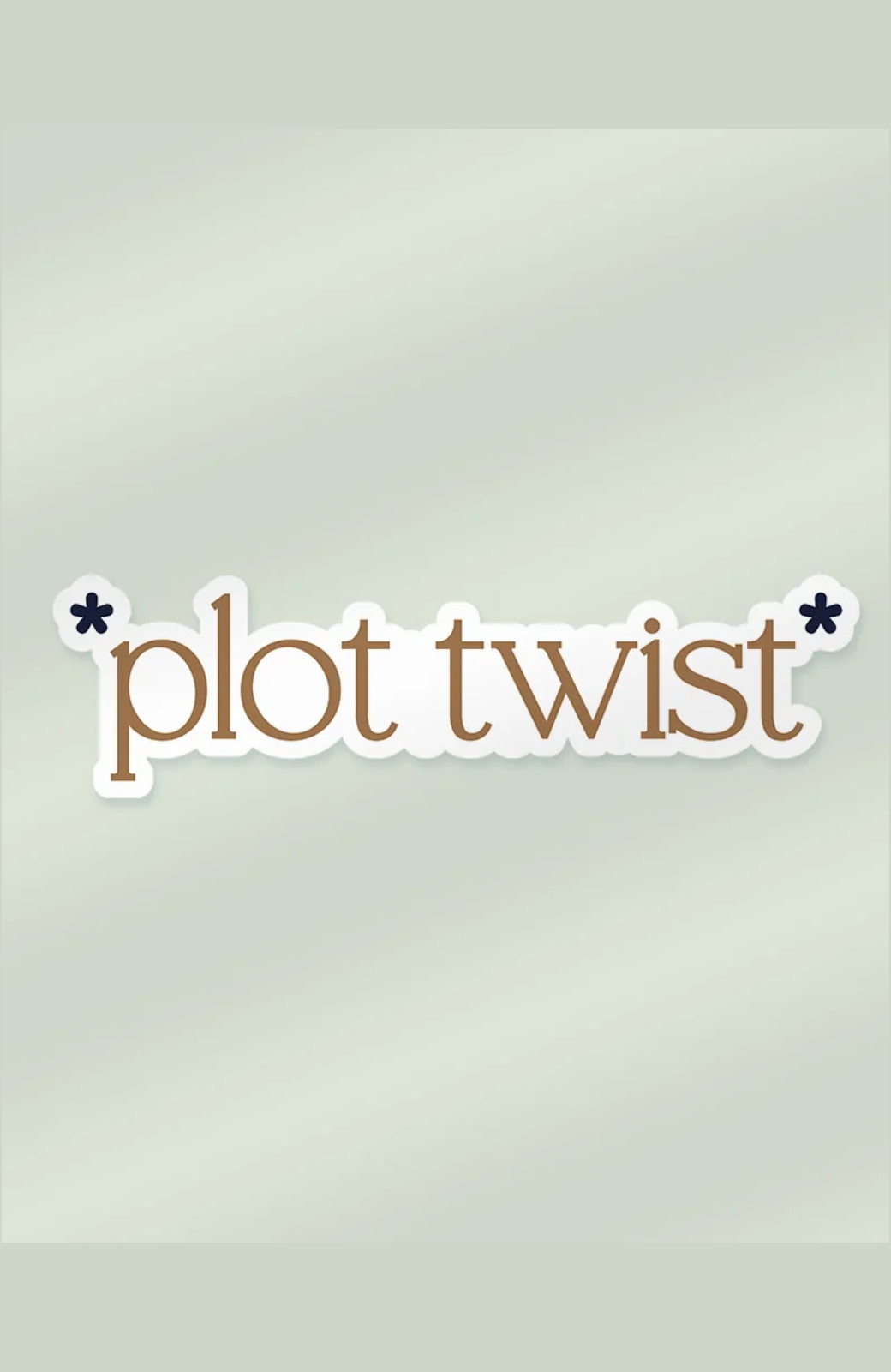 Plot Twist | Sticker