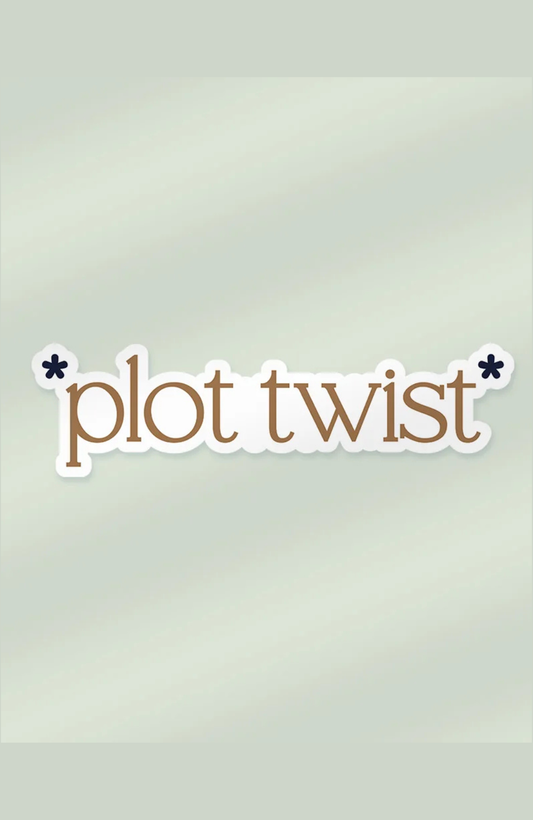 Plot Twist | Sticker