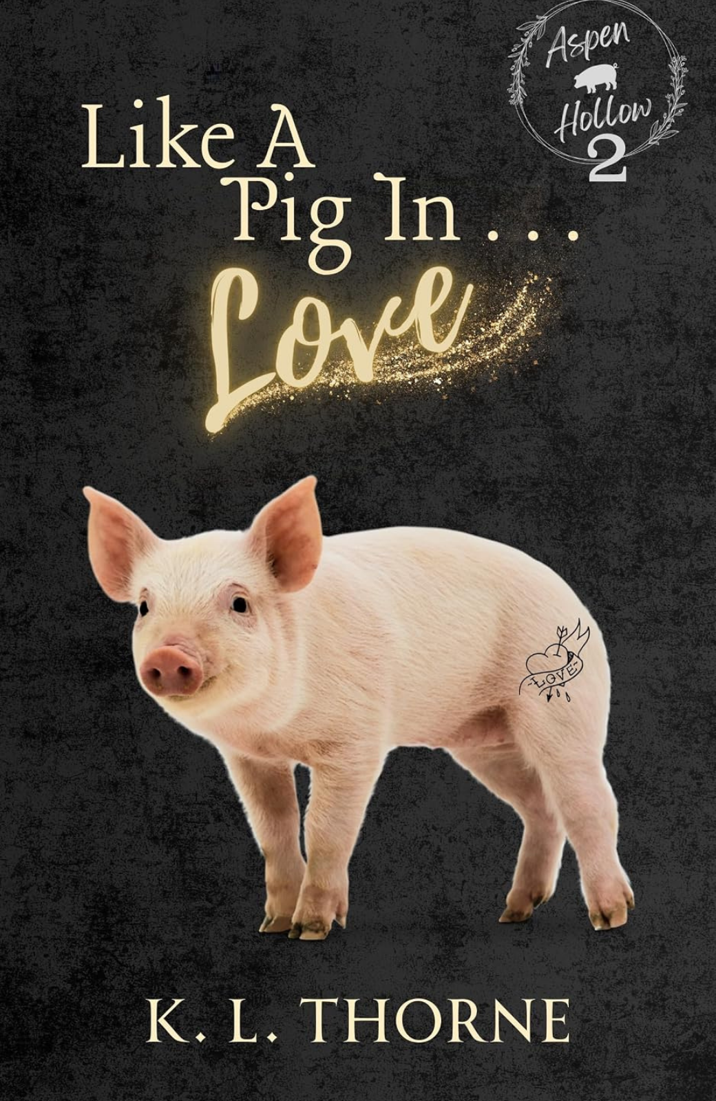 Like A Pig in Love