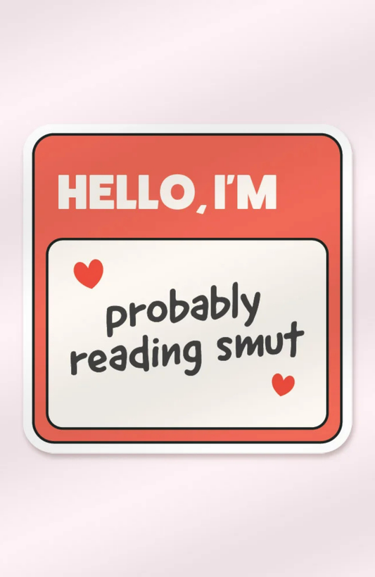 Probably Reading Smut | Sticker