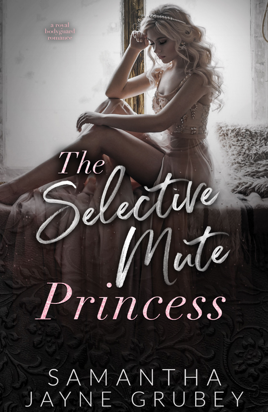 The Selective Mute Princess