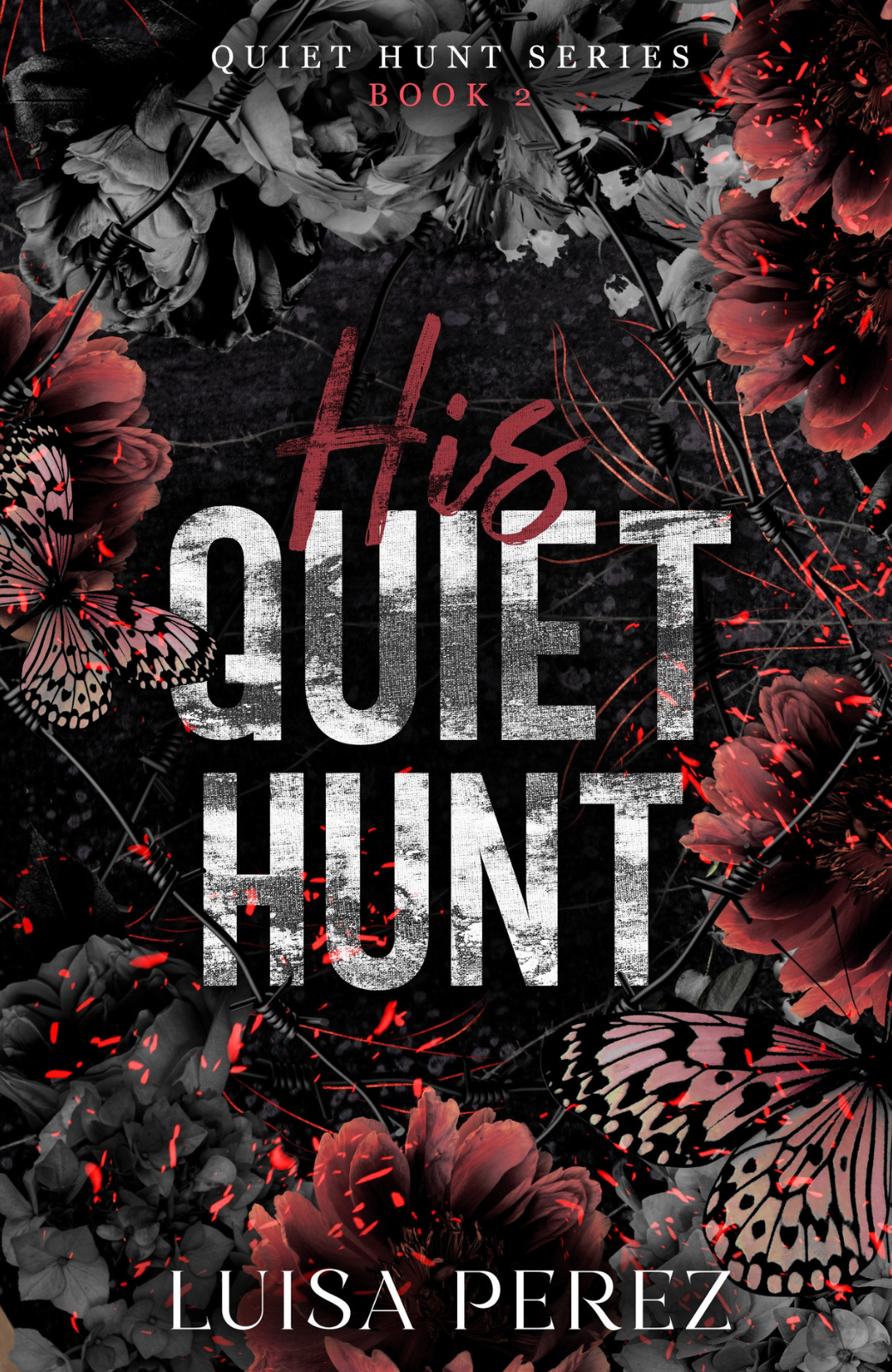 His Quiet Hunt