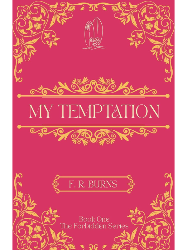 My Temptation (The Forbidden Series #1) |  F. R. Burns