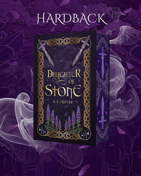 Special Edition Hardback Daughter of Stone (Wielder of Broken Realms Saga #1) | B.A. Pepper